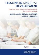 Lessons in Spiritual Development: Learning from Leading Christian-ethos Secondary Schools