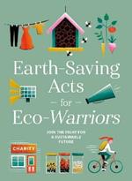 Earth-Saving Acts for Eco-Warriors