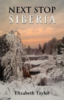 Next Stop Siberia - Elizabeth Taylor - cover