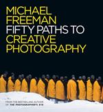 Fifty Paths to Creative Photography