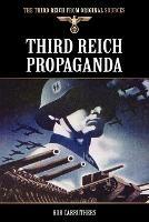 Third Reich Propaganda - Bob Carruthers - cover