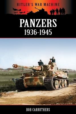 Panzers 1936-1945 - Bob Carruthers - cover