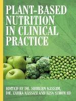 Plant-Based Nutrition in Clinical Practice