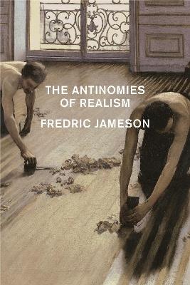 The Antinomies of Realism - Fredric Jameson - cover