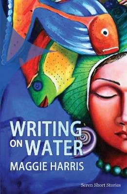 Writing on Water - Maggie Harris - cover