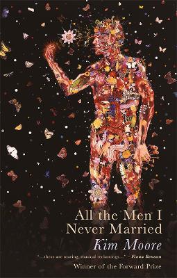 All the Men I Never Married - Kim Moore - cover