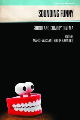 Sounding Funny: Sound and Comedy Cinema - cover