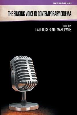 The Singing Voice in Contemporary Cinema - cover