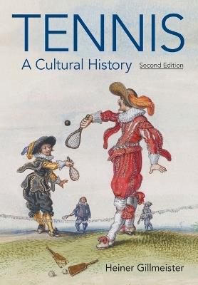 Tennis: A Cultural History - Heiner Gillmeister - cover