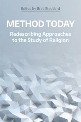 Method Today: Redescribing Approaches to the Study of Religion - cover