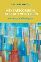 Key Categories in the Study of Religion: Contexts and Critiques - cover