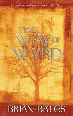 The Way of Wyrd - Brian Bates - cover