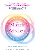 The Miracle of Self-Love