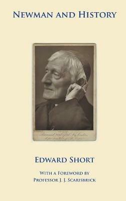 Newman and History - Edward Short - cover