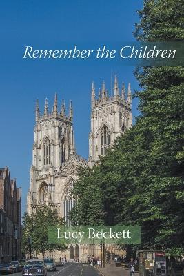 Remember the Children - Lucy Beckett - cover