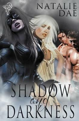 Shadow and Darkness - Natalie Dae - cover