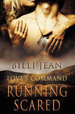 Love's Command: Running Scared - Billi Jean - cover