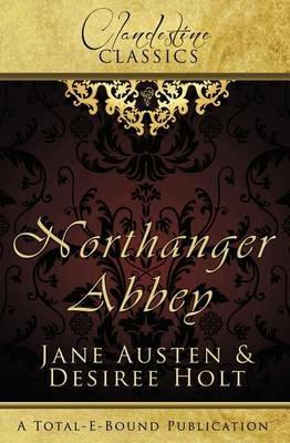 Clandestine Classics: Northanger Abbey - Desiree Holt,Jane Austen - cover