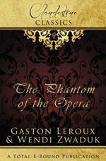 Clandestine Classics: The Phantom of the Opera