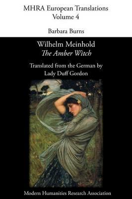 Wilhelm Meinhold, 'the Amber Witch'. Translated by Lady Duff Gordon - cover