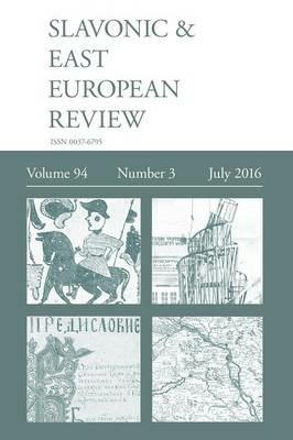 Slavonic & East European Review (94: 3) July 2016 - cover