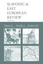Slavonic & East European Review (95: 4) October 2017