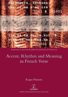 Accent, Rhythm and Meaning in French Verse - Roger Pensom - cover