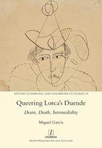 Queering Lorca's Duende: Desire, Death, Intermediality