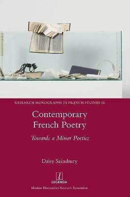 Contemporary French Poetry: Towards a Minor Poetics - Daisy Sainsbury - cover