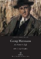 Georg Hermann: A Writer's Life - John Craig-Sharples - cover