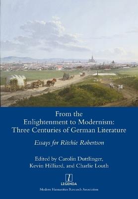 From the Enlightenment to Modernism: Three Centuries of German Literature - cover