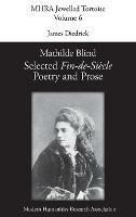 Libro in inglese Mathilde Blind: Selected Fin-de-Siècle Poetry and Prose 