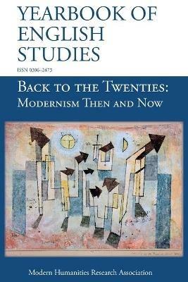Back to the Twenties: Modernism Then and Now (Yearbook of English Studies (50) 2020) - cover