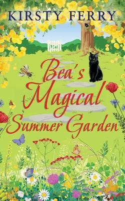 Bea's Magical Summer Garden - Kirsty Ferry - cover
