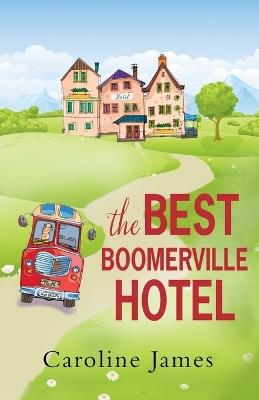 The Best Boomerville Hotel - Caroline James - cover