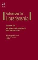 Mergers and Alliances: The Wider View - cover