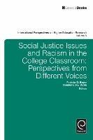 Social Justice Issues and Racism in the College Classroom: Perspectives from Different Voices - cover