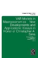 Var Models in Macroeconomics - New Developments and Applications: Essays in Honor of Christopher A. Sims - cover