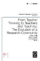 From Teacher Thinking to Teachers and Teaching: The Evolution of a Research Community - cover