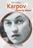 Karpov: Move by Move - Sam Collins - cover
