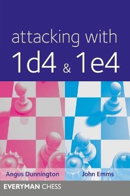 Attacking with 1d4 & 1e4 - Angus Dunnington - cover