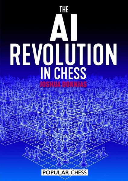 The AI Revolution in Chess