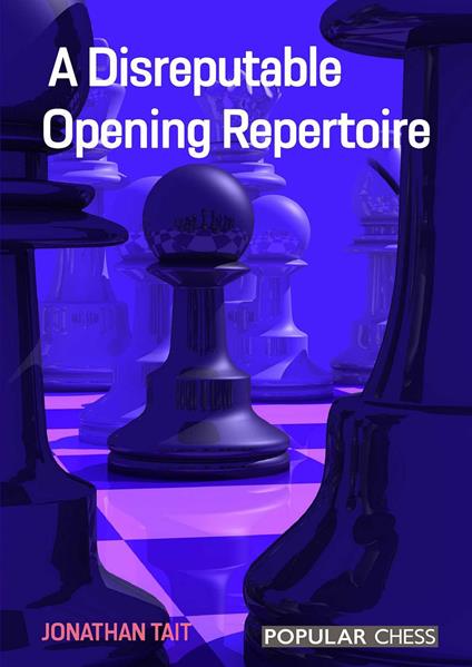 A Disreputable Opening Repertoire