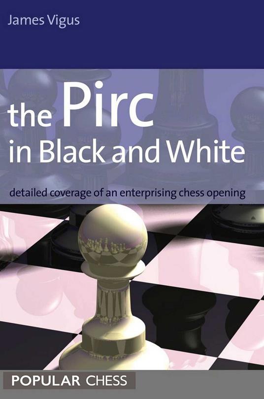 The Pirc in Black and White: