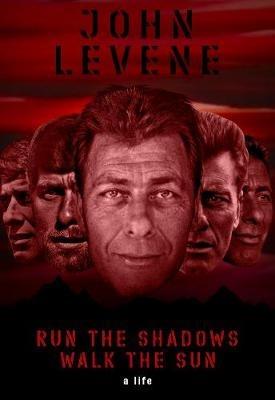 Run the Shadows, Walk the Sun - John Levene - cover