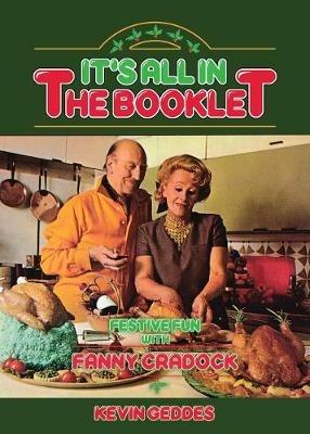 It's All In The Booklet! Festive Fun with Fanny Cradock - Kevin Geddes - cover