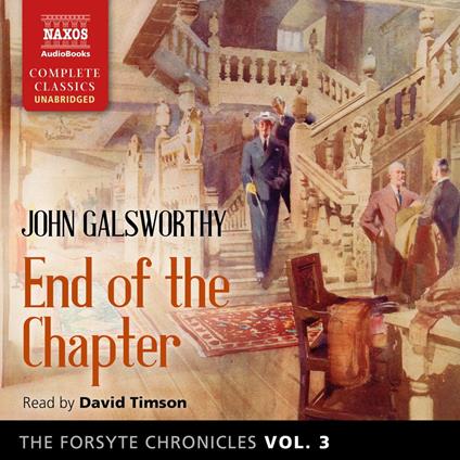 The Forsyte Chronicles, Vol. 3: End of the Chapter