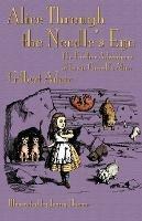 Alice Through the Needle's Eye: The Further Adventures of Lewis Carroll's Alice