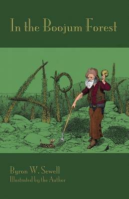 In the Boojum Forest: A Portmanteau Inspired by Lewis Carroll's the Hunting of the Snark - Byron W Sewell - cover