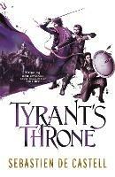Tyrant's Throne: The Greatcoats Book 4: The Stunning Conclusion to the Swashbuckling Adventure! - Sebastien de Castell - cover